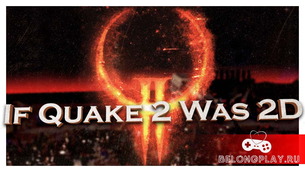 If Quake 2 Was 2D art wallpaper logo game cover
