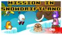 Игра «адвент-календарь» — Mission in Snowdriftland, клёвый снежный платформер