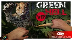 Выживач Green Hell выйдет и в VR: джунгли Амазонки стали ближе