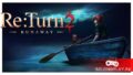 Re:Turn 2 – Runaway: одна из самых мрачных адвенчур получила продолжение