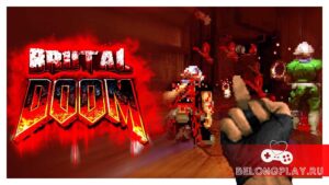 Что даёт мод BRUTAL DOOM: как установить и настроить