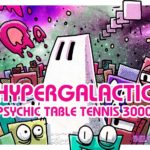 Hypergalactic Psychic Table Tennis 3000