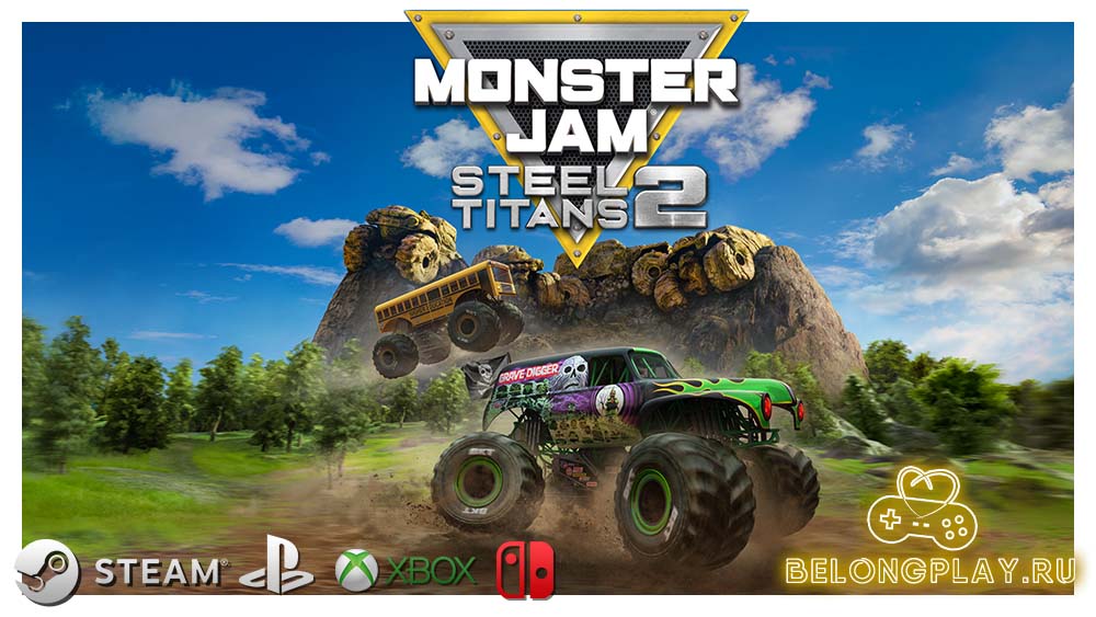 Вторая часть современного симулятора шоу монстр-траков Monster Jam Steel Titans 2