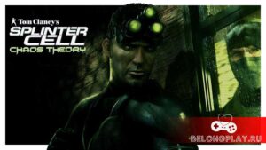 Tom Clancy’s Splinter Cell: Chaos Theory — бесплатно от Ubisoft
