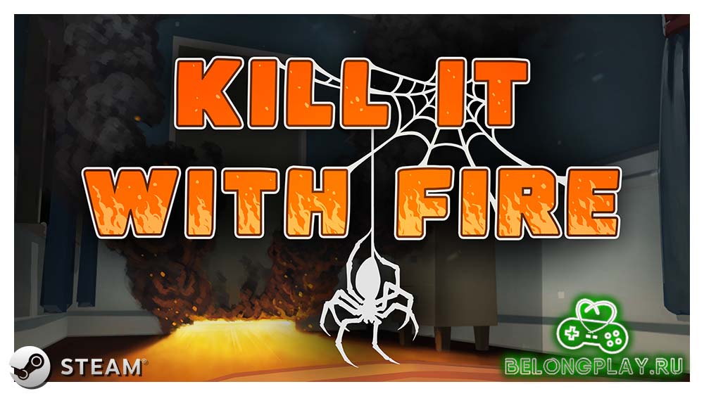 Тестируем новую игру Kill It With Fire: симулятор арахнофобии