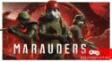 Marauders — хардкорный лутер-шутер в альтернатвной вселенной