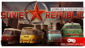 Workers & Resources: Soviet Republic — союз нерушимый механик градостроительных