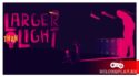 Larger Than Light - игра головоломка света и тени раздаётся нахаляву