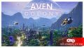 Постройте новый дом для человечества в игре Aven Colony – бесплатно