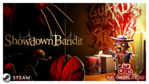 Игра Showdown Bandit — бесплатная раздача в Steam