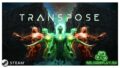 Раздача Steam-игры Transpose VR с поддержкой шлемов виртуальной реальности