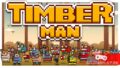 Пора рубить лес: Timberman – аркадный симулятор лесоруба