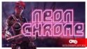 Запись на тестирование игры Neon Chrome — киберпанк шутер
