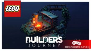 Краткий обзор LEGO Builder’s Journey — красивая адвенчура с пространственными головоломками