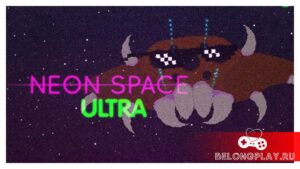 Обзор космо-аркадной игры Neon Space ULTRA — разыгрываем 10 ключей
