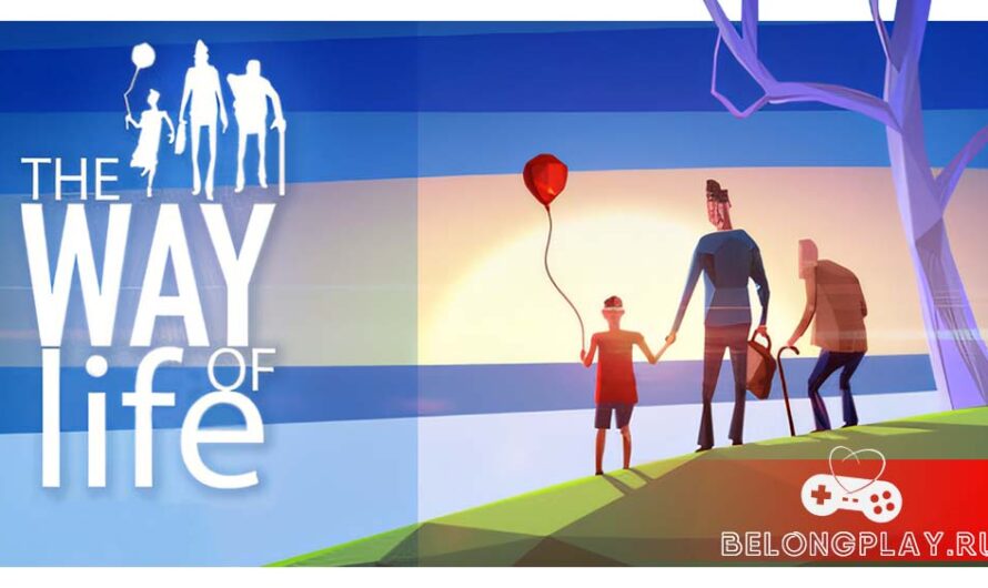 Бесплатная игра The Way of Life погрузит вас в 3 жизни: ребёнка, взрослого и старика