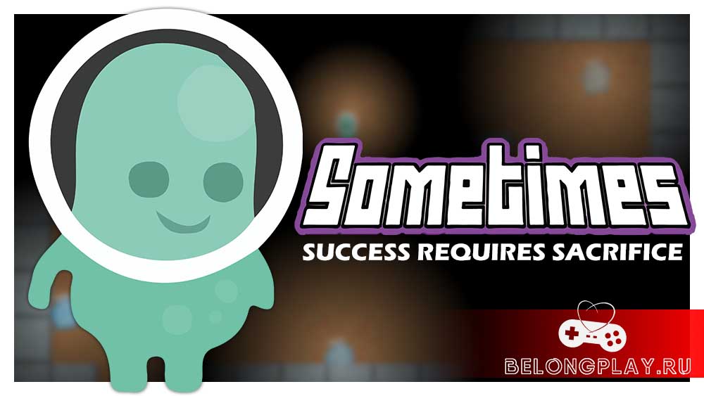 Sometimes: Success Requires Sacrifice game art logo wallpaper