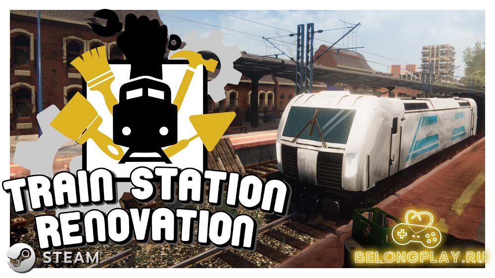 Впечатления от игры Train Station Renovation – симулятор ремонтника ЖД-вокзала