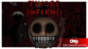 Мрачный хоррор Timore Inferno: раздача Steam ключей