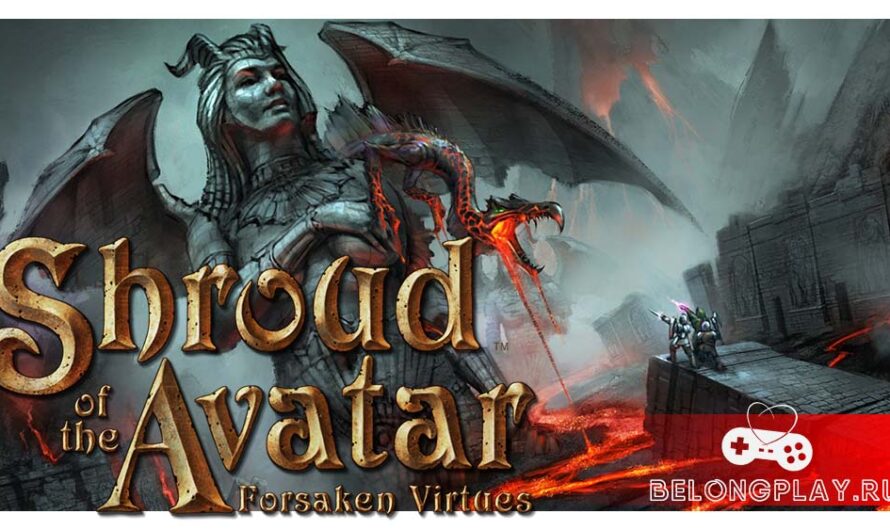 Shroud of the Avatar: Forsaken Virtues – cтаромодная сложная MMORPG игра