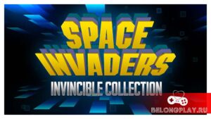 Впечатления от сборника Space Invaders Invincible Collection: дорого, богато, ретро, дорого