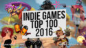 100 лучших инди игр за 2016 год - во что поиграть?