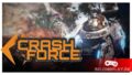 Игра Crash Force – бесплатный футуристический шутер “на колёсах”