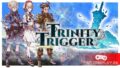 Trinity Trigger – современная классика JRPG с отличным ко-опом