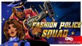 Обзор Fashion Police Squad: бумер-шутер для модных мужчин