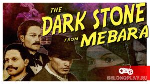 Мрачная приключенческая игра The Dark Stone from Mebara