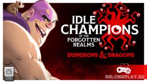 Раздача бесплатных наборов для игры Idle Champions of the Forgotten Realms (2022)