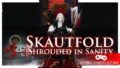 Обзор игры Skautfold: Shrouded in Sanity – чудеса туманного Альбиона