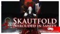 Обзор игры Skautfold: Shrouded in Sanity — чудеса туманного Альбиона