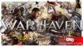 Как попасть на бета-тест игры Warhaven: мечи,  магия и баллисты