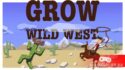 Обзор игры GROW: Wild West — кто сказал, что «кина не будет»?