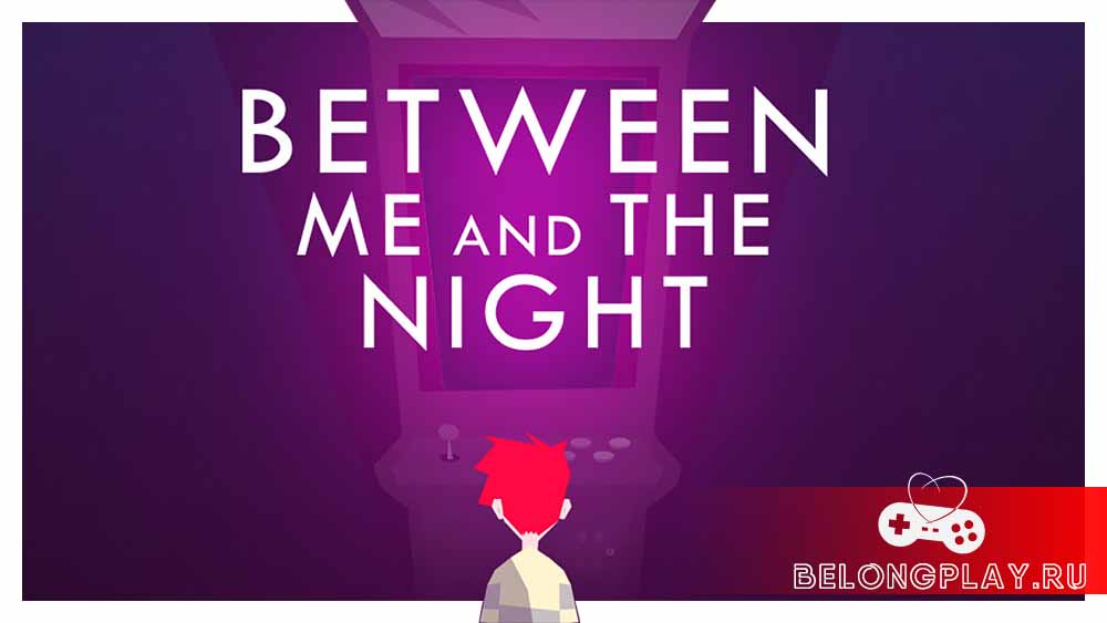 Between Me and The Night game art logo wallpaper