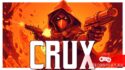 Аренный бумер-шутер, объевшийся рогаликов - CRUX. Превью-обзор