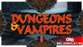 Обзор игры Dungeons & Vampires: кровожадный рогалик