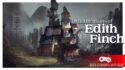 Прохождение игры What Remains of Edith Finch - как получить бесплатно
