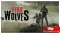 Сталкероподобный выживач Fear The Wolves стала временно бесплатной в Steam