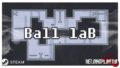 Раздача игры Ball laB в Steam: хардкорный платформер