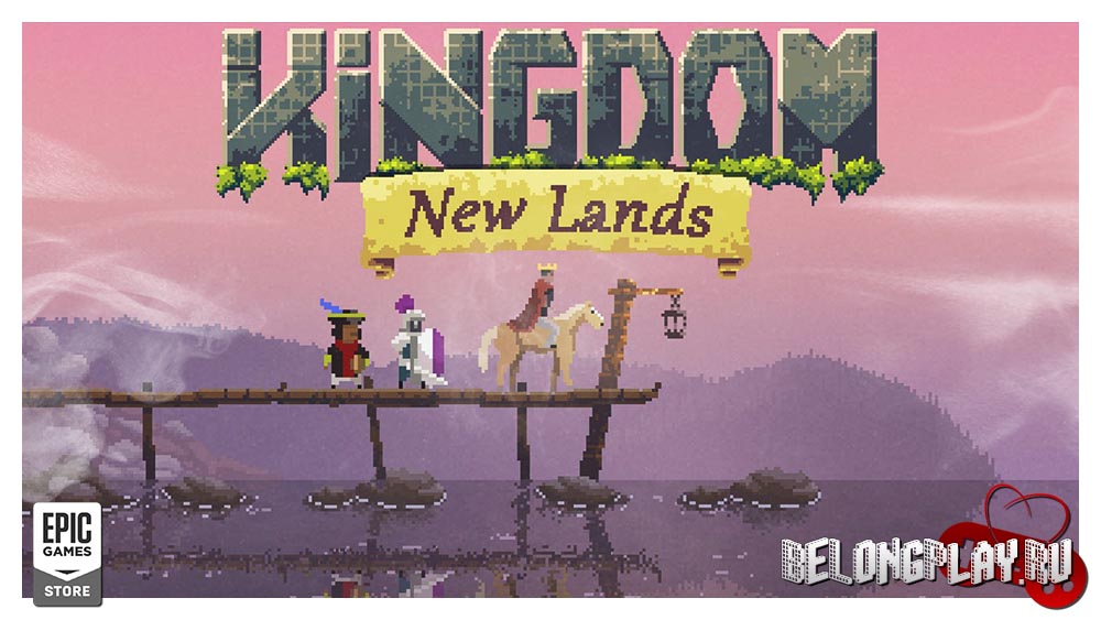 Раздача микростратегии Kingdom: New Lands в EGS