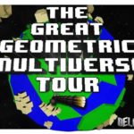 The Great Geometric Multiverse Tour