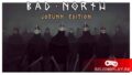 Раздача очаровательной и жестокой игры Bad North: Jotunn Edition про викингов