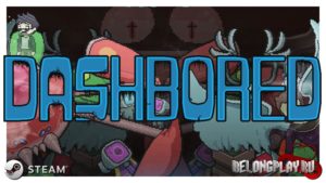 Ролевая Steam-игра DashBored стала временно бесплатной