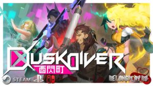Dusk Diver: Обзор игры для Nintendo Switch