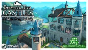 Получаем бесплатно в Стиме Between Two Castles (Digital Edition) — строим замок мечты