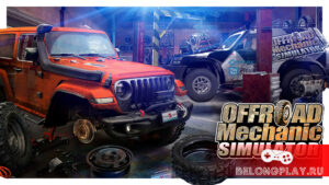 Offroad Mechanic Simulator пересадит виртуальных механиков на внедорожники