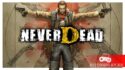 Разбор игры NeverDead (2012): приказал долго жить