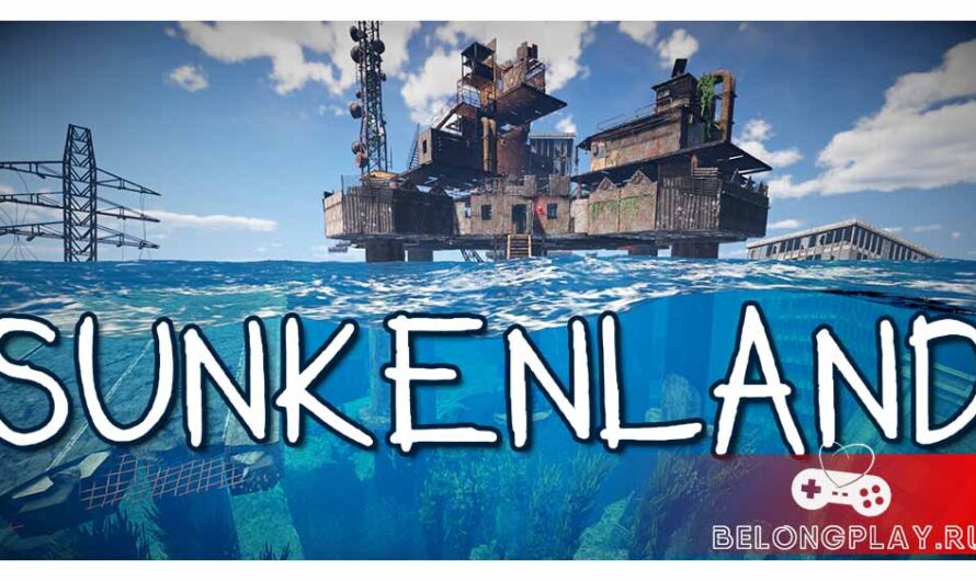 Мир затонул, но и в нём можно выжить – Sunkenland. Как играть?